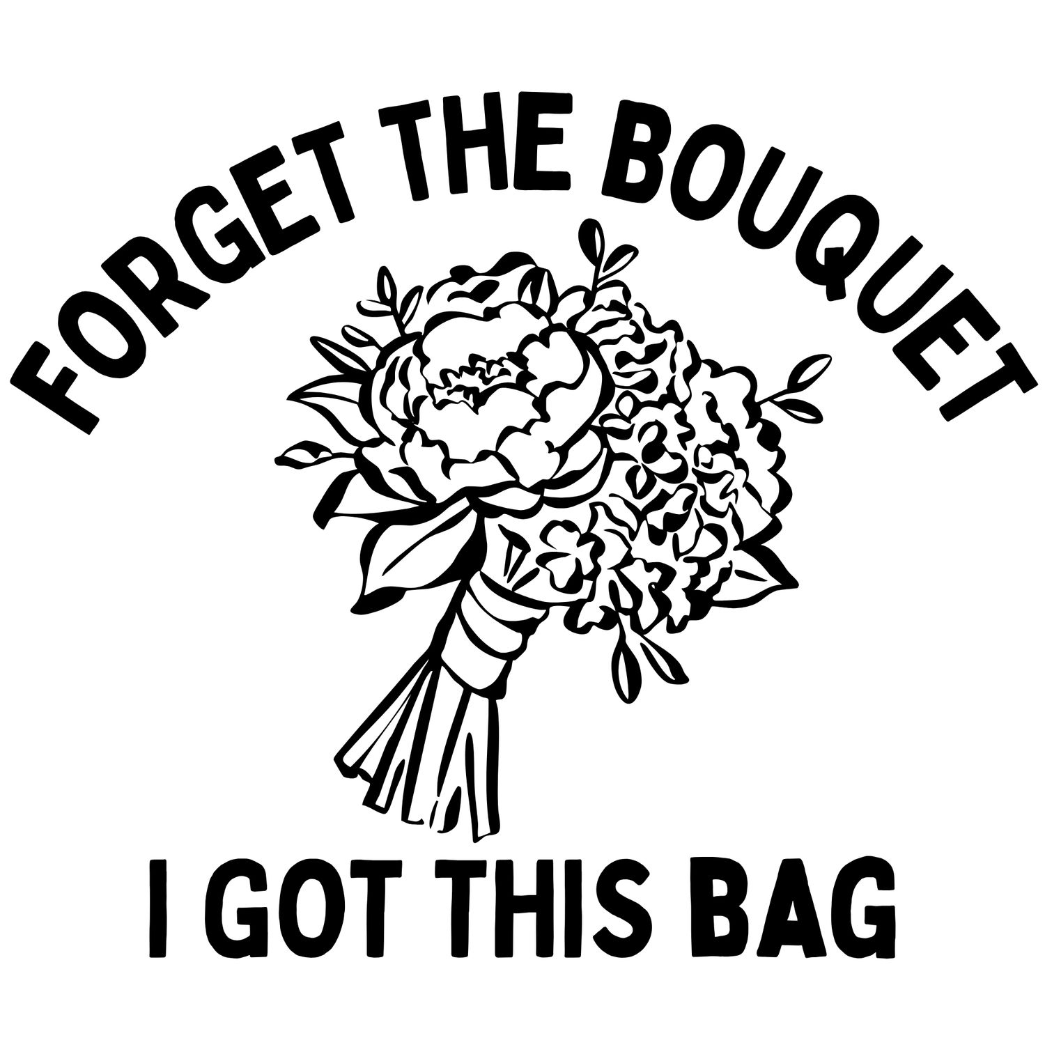 Forget the Bouquet Tote