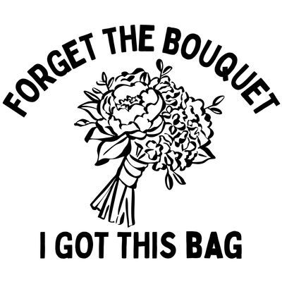 Forget the Bouquet Tote
