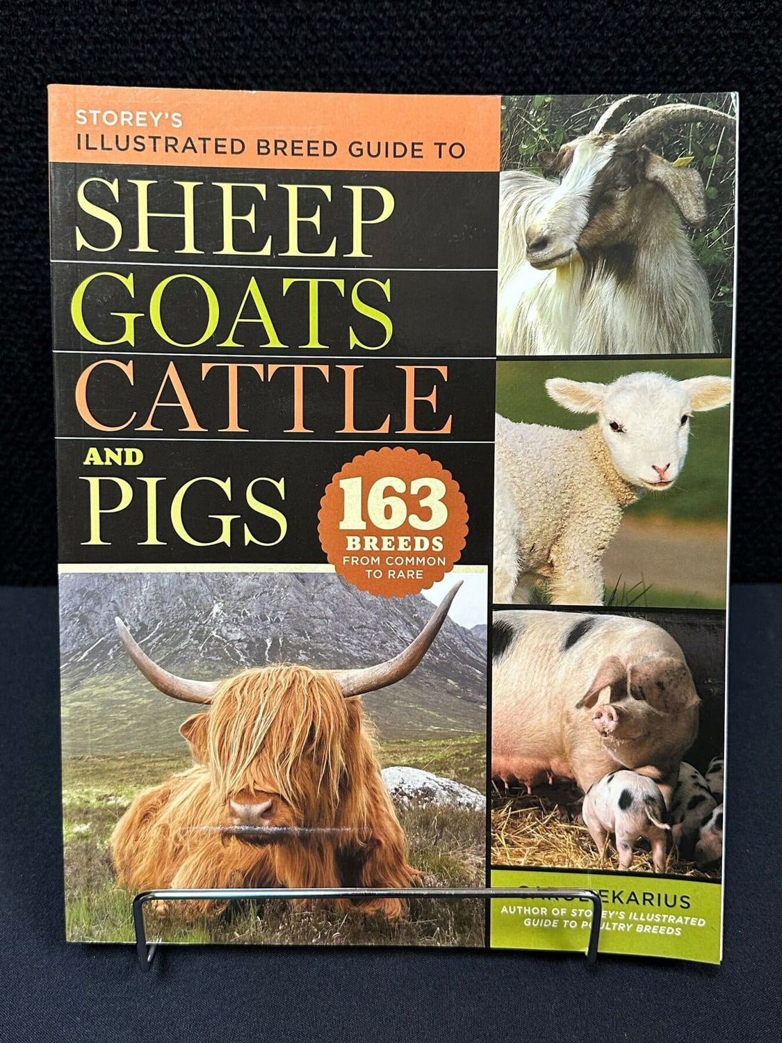 Storey's Illustrated Breed Guide to Sheep, Goats, Cattle, &amp; Pigs by Carol Ekarius