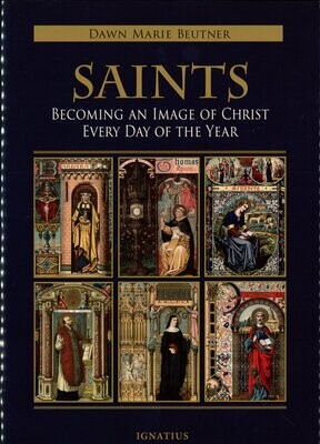 Saints: Becoming an Image of Christ Every Day of the Year