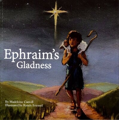 Ephraim’s Gladness