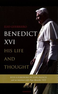 Benedict XVI: His Life and Thought