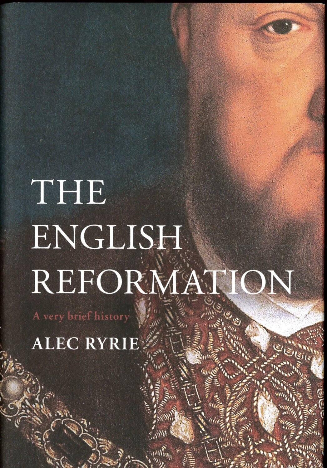 The English Reformation: A very brief history