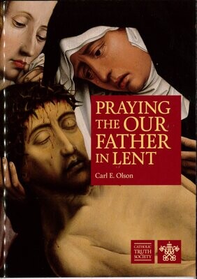 Praying the Our Father in Lent