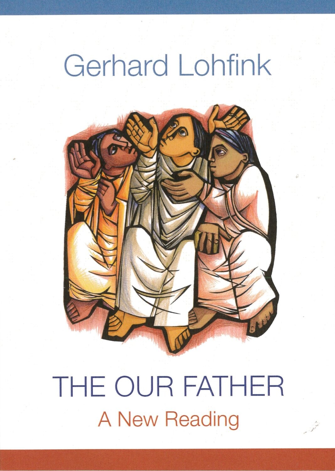 The Our Father: A New Reading by Gerhard Lohfink