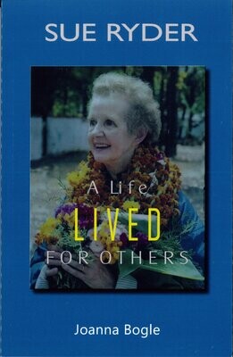 Sue Ryder: A Life Lived for Others