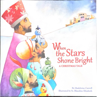 When the Stars Shone Bright: A Christmas Tale