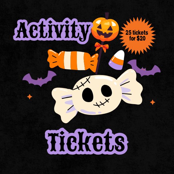 Pre-Sale - Activity Tickets - 25 Tickets for $20