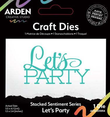 Arden Die Let&#39;s Party