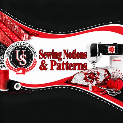 Sewing Notions &amp; Patterns