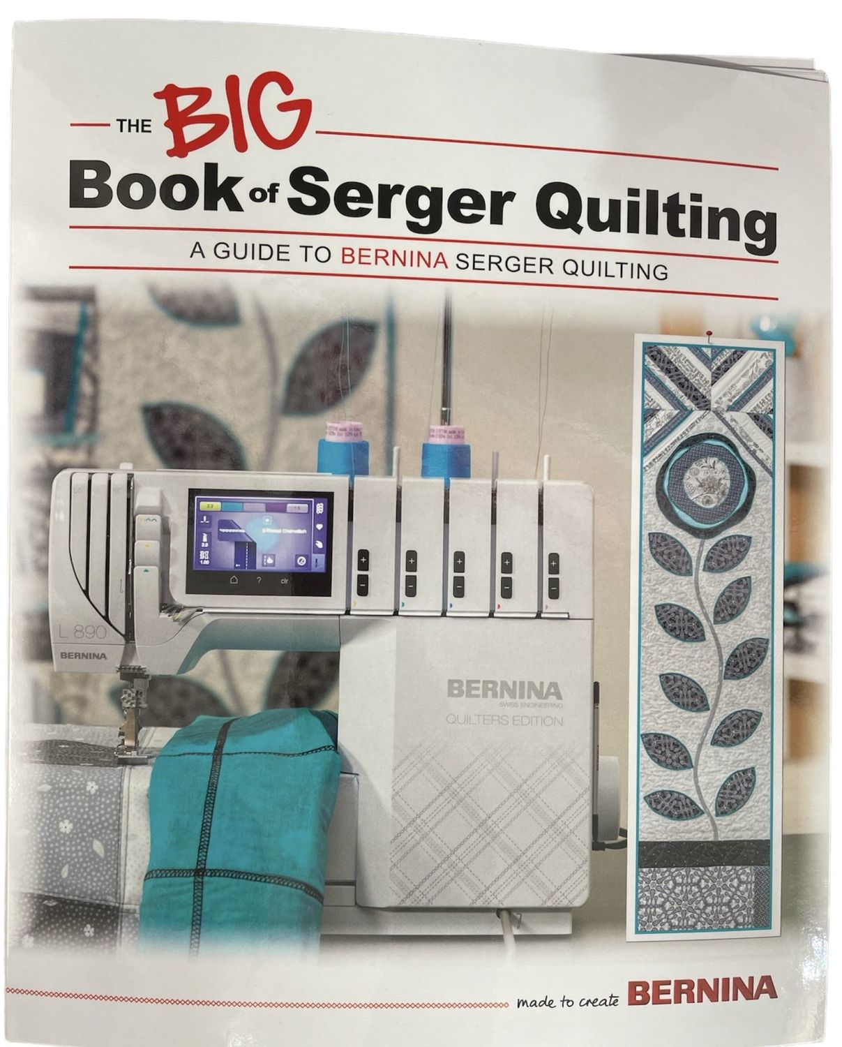 BERNINA Big Book of Serger Quilting