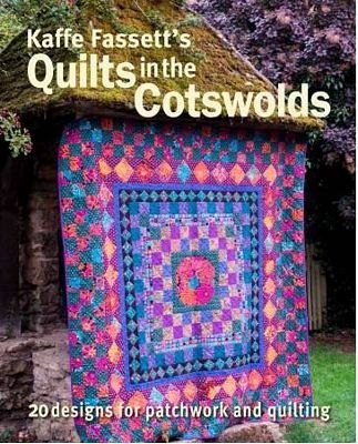 Book: Kaffe Fassett's Quilts in the Cotswald's