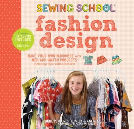Book: Sewing School Fashion Design by Amie Petrnis &amp; Andria Lisle