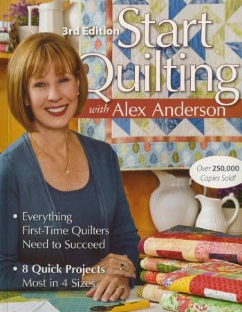 Book: Start Quilting With Alex Anderson 3rd Edition - Softcover