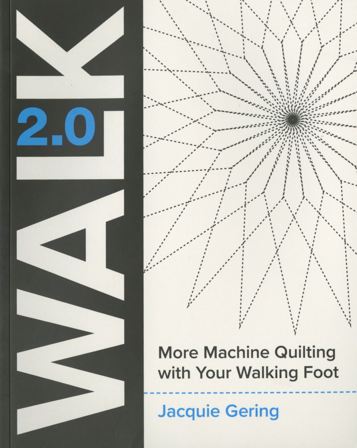 Book: WALK 2.0: More Machine Quilting with Your Walking Foot