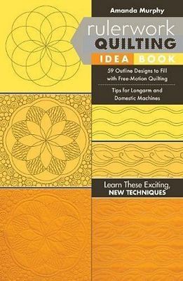 Book: Rulerwork Quilting Idea Book Amanda Murphy