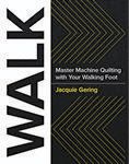 Book: WALK: Master Machine Quilting with Walking Foot