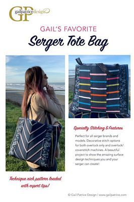 Project Pattern: Gail's Favorite Serger Tote Bag Gail (Yellen) Patrice Designs