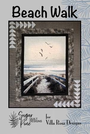 Quilt Pattern: Beach Walk 47"-59"x68" Villa Rosa Designs