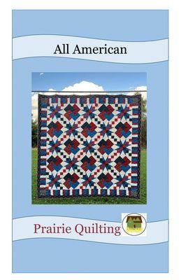 Quilt Pattern: All American Pattern 72" x 72"