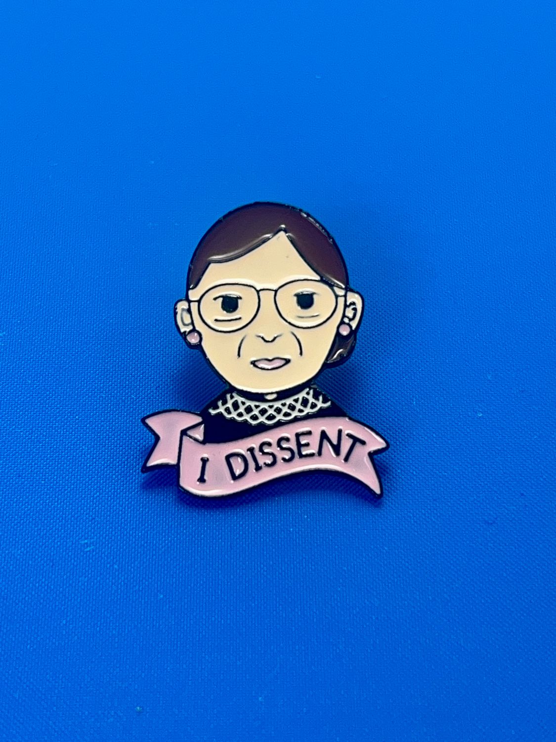 Ruth Bader Ginsburg "I Dissent" Enamel Pin, Justice Portrait Accessory