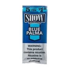 Show 5 For $1 BLUE POALMA Show 5 For $1 BLUE POALMA