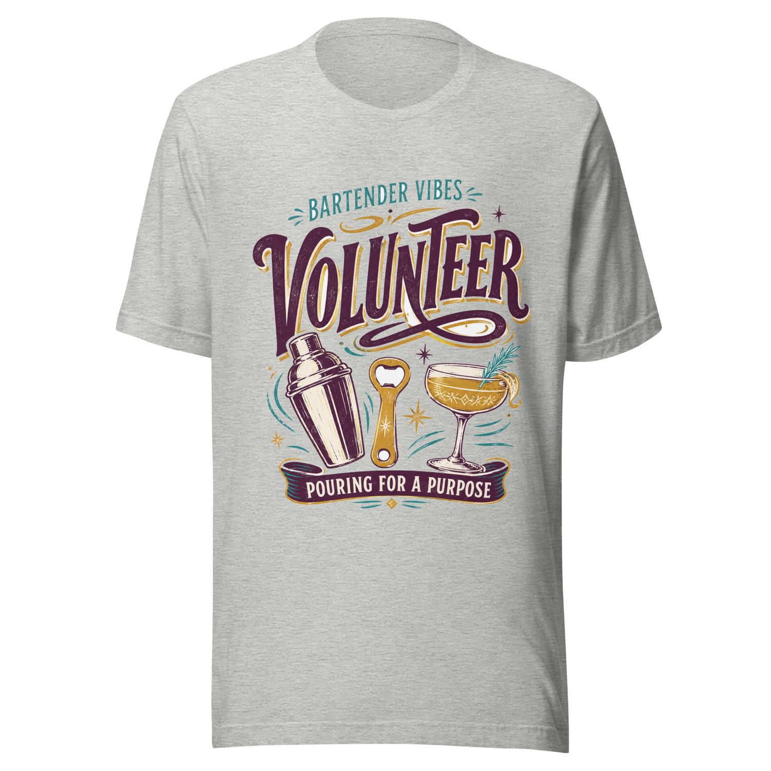 Volunteer – Pouring for a Purpose | Bartender Vibes T-Shirt