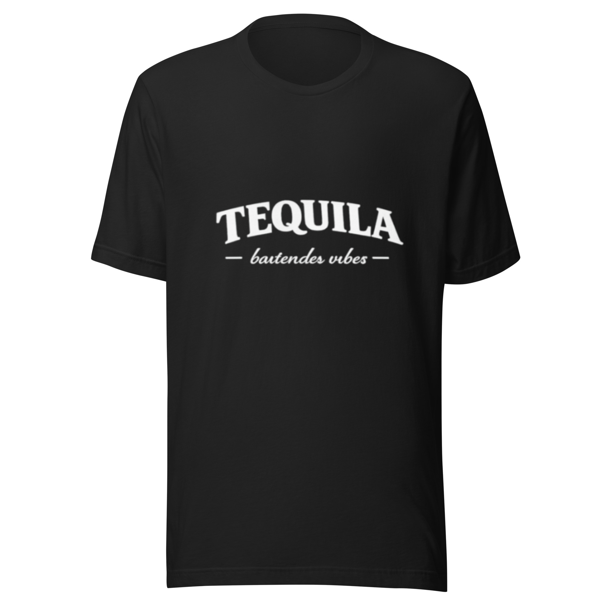 TEQUILA – Bartender Vibes Unisex T-Shirt