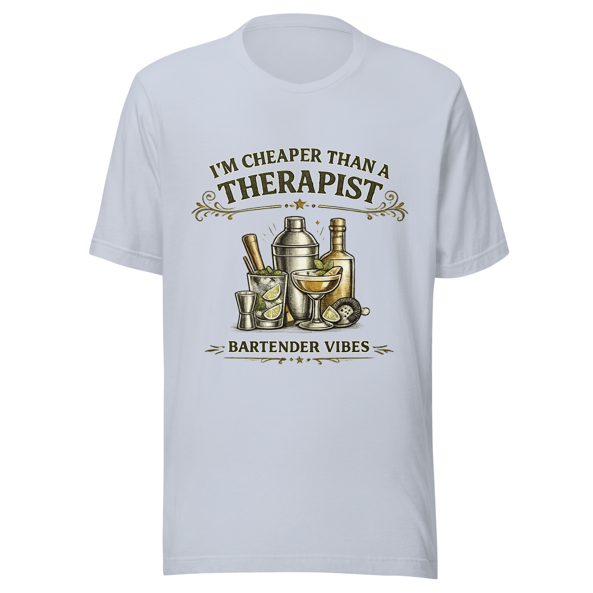 I’m Cheaper Than a Therapist – Bartender Vibes Unisex T-Shirt