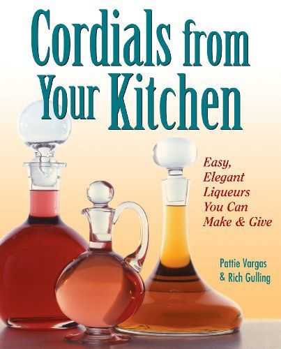 Cordials from your Kitchen