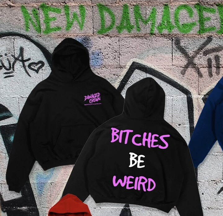 Bitchzzzzz Be Weird 