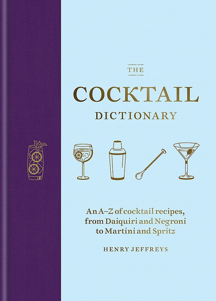 MITCHELL BEAZLEY Cocktail Dictionary, The