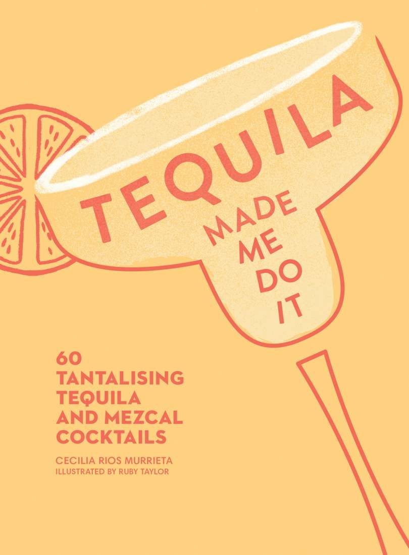 HARPERCOLLINS Tequila Made Me Do It