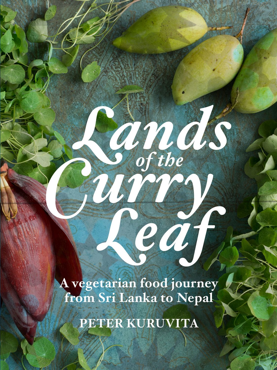 MURDOCH BOOKS Lands Of The Curry Leaf