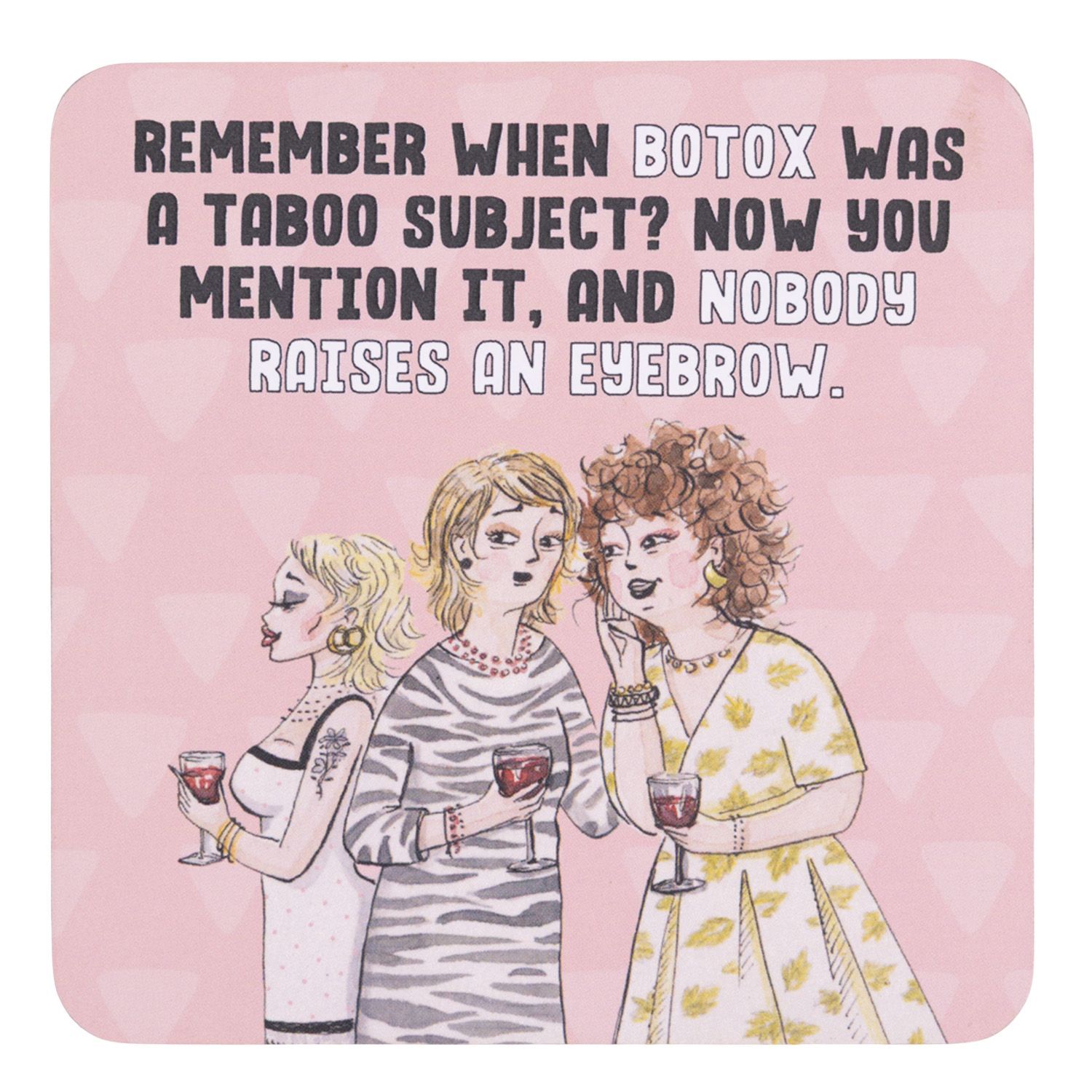 OLIVE &amp; CO. Botox COASTER