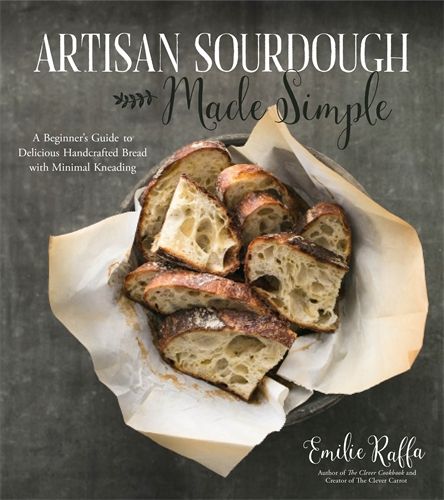PAGE STREET PUBLISHING Artisan Sourdough Made Simple
