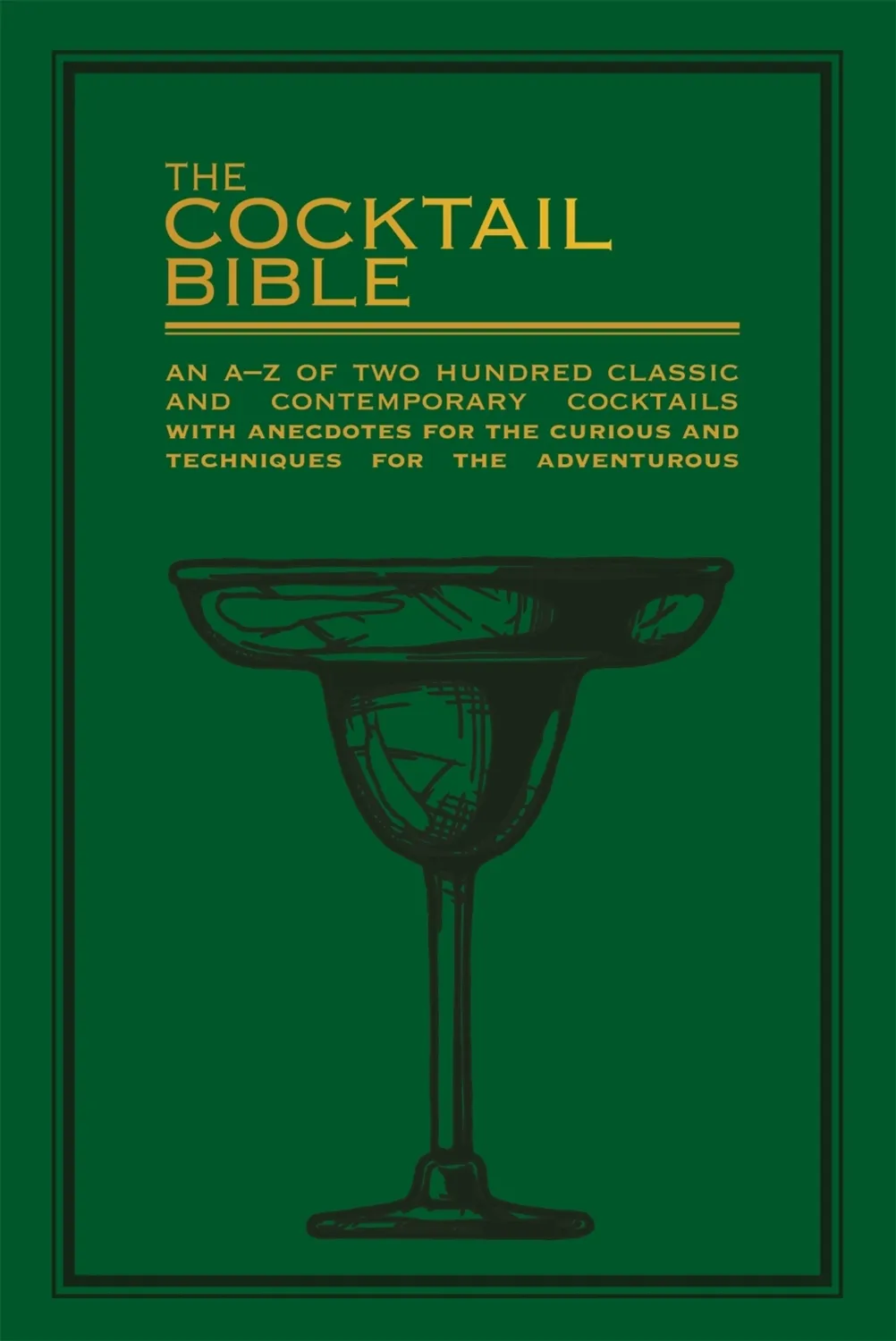 OCTOPUS BOOKS Cocktail Bible, The