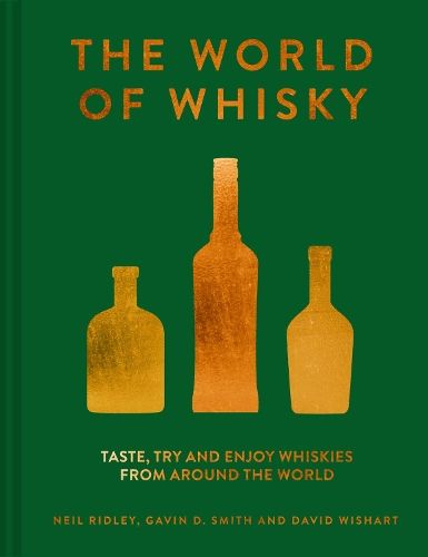 MITCHELL BEAZLEY World Of Whisky: Taste, Try And Enjoy Whiskies From Around T