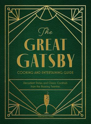 CHARTWELL BOOKS Great Gatsby Cooking And Entertaining Guide, The