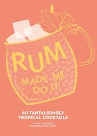 HARPERCOLLINS Rum Made Me Do It