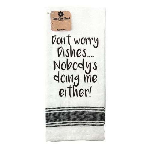 TAMBORIL Funny Sentiments Tea Towel - Don't Worry Dishes