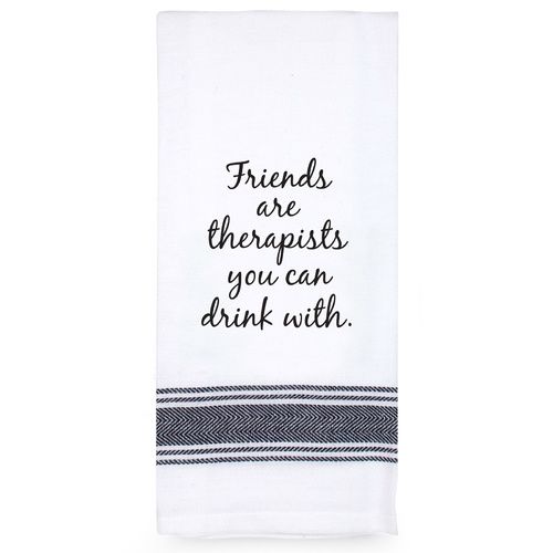 TAMBORIL Funny Sentiments Tea Towel - Friends Are Therapists