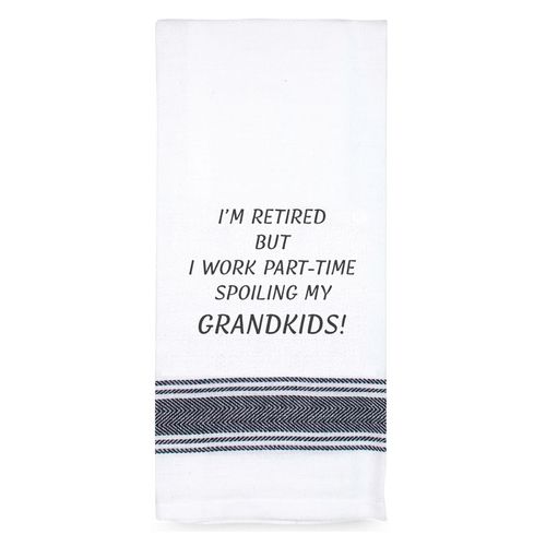 TAMBORIL Funny Sentiments Tea Towel - I'm Retired for Grandkids