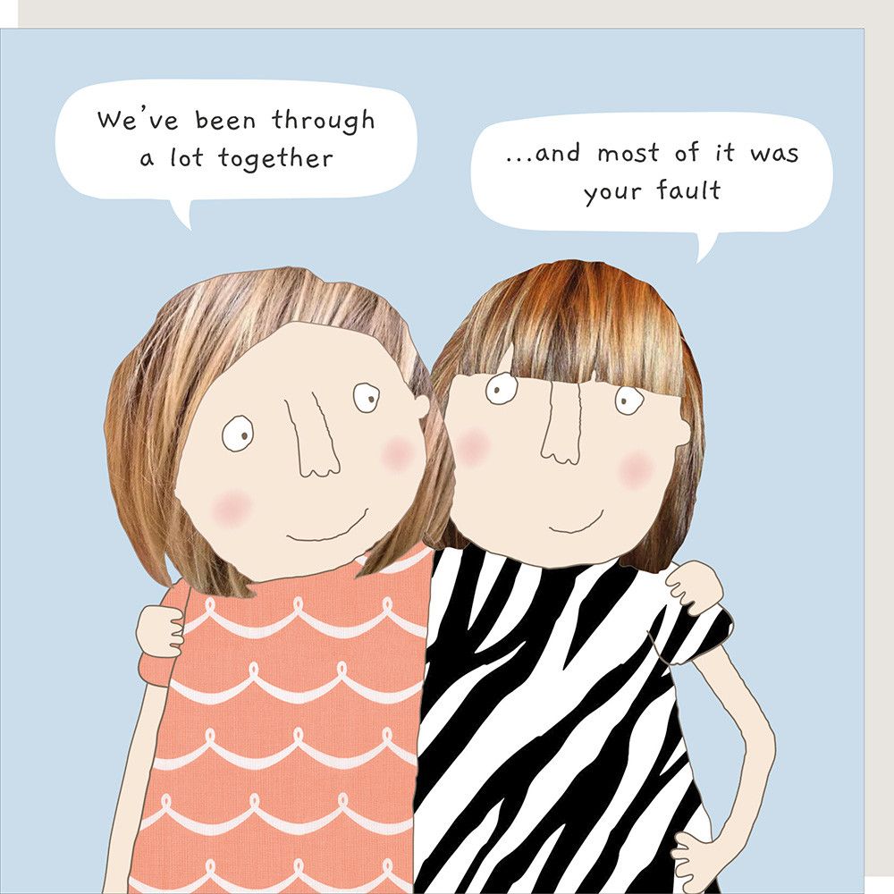 ROSIE MADE A THING Mostly Your Fault Friendship Birthday Card