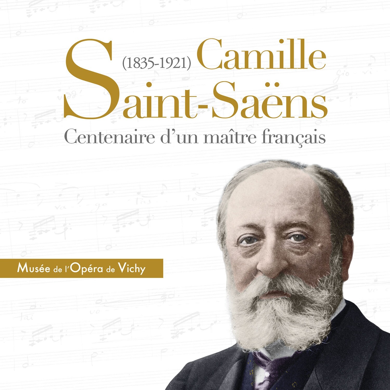 Camille Saint-Saëns (1835-1921), centenaire d'un maître français