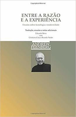 Entre a razão e a experiência - Ensaios sobre a tecnologia e modernidade (E-book)