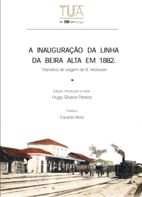 A inauguração da linha da Beira Alta em 1882.