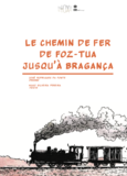 Le chemin de fer Foz Tua jusqu&#39;à Bragança