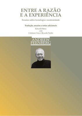 Entre a razão e a experiência - Ensaios sobre a tecnologia e modernidade