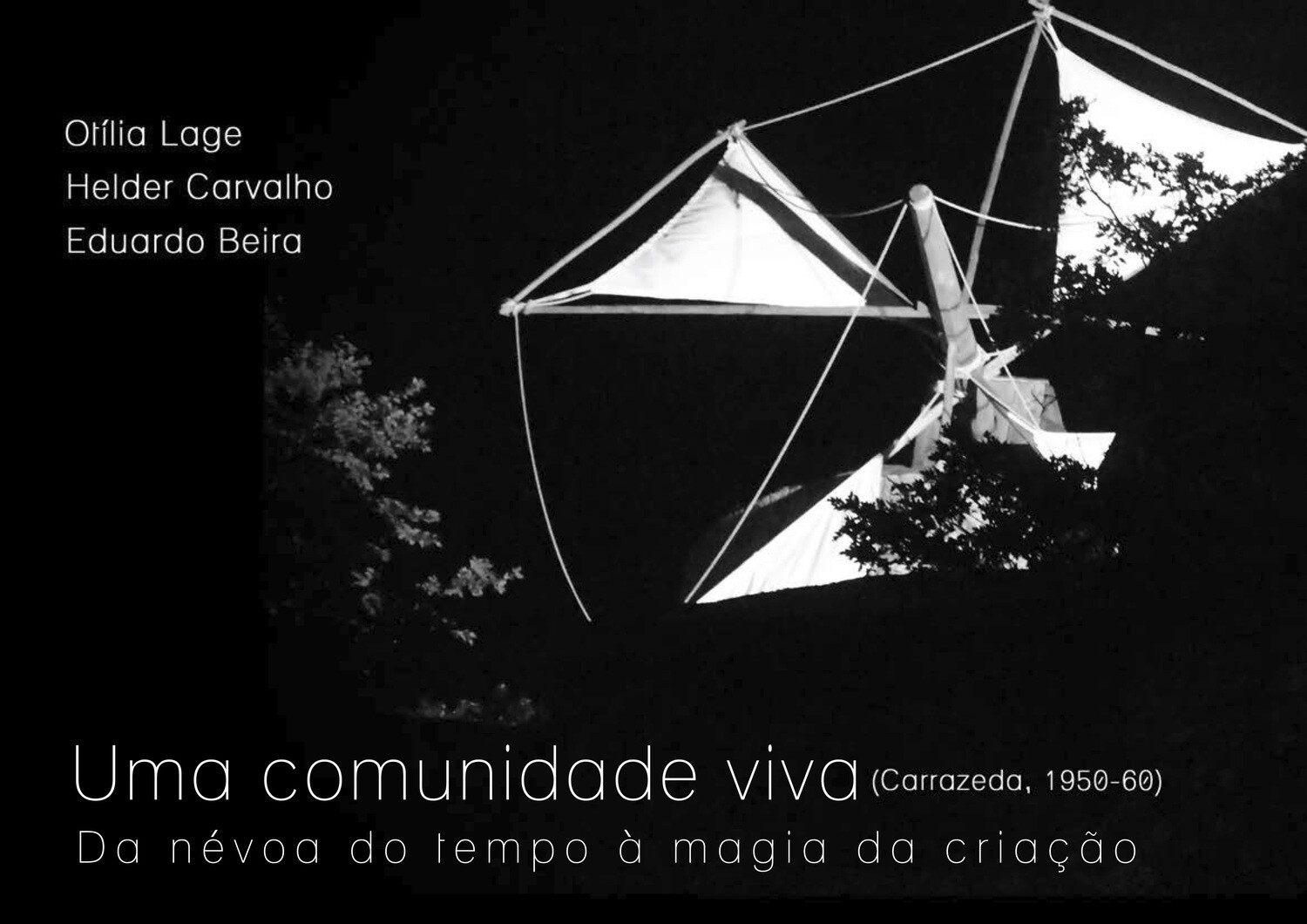 Uma comunidade viva (Carrazeda 1950-60) - Da névoa do tempo à magia da criação